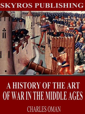 cover image of A History of the Art of War in the Middle Ages